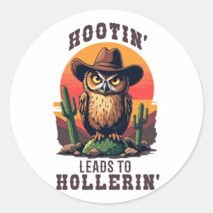 Western Owl Cowboy Hootin Leads To Hollerin Runder Aufkleber