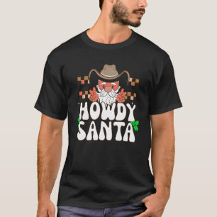 Western Retro Howdy Santa Cowboy Boots Weihnachten T-Shirt