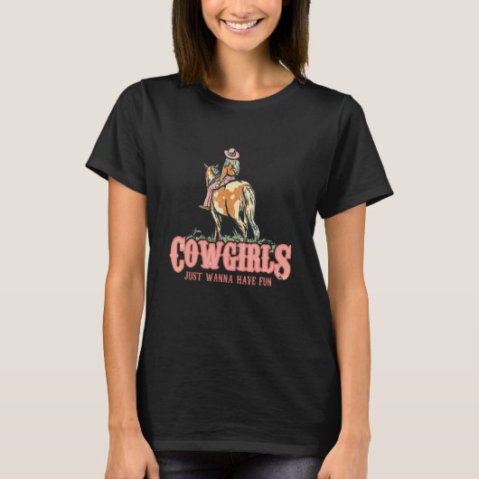 Western Texas Cowgirls nur wollen Spaß Land T-Shirt (Vorderseite)