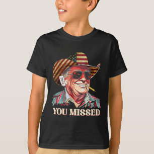 Western Trump Cowboy You Missed American Flag Cowb T-Shirt