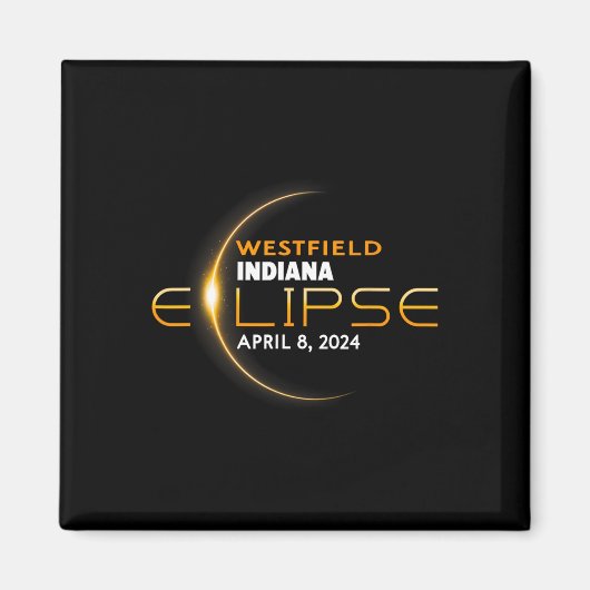 Westfield Indiana Total Solar Eclipse 2024 Magnet (Vorne)