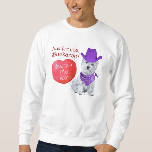 Westie Cowboy Valentine Sweatshirt (Vorderseite)