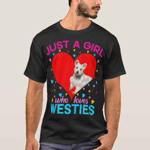 Westie Dog Lover Herz nur ein Mädchen, die Lieben  T-Shirt
