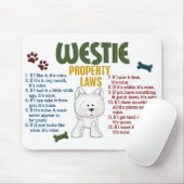 Westie Eigentums-Gesetze 4 Mousepad (Mit Mouse)