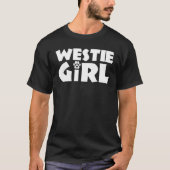 Westie Girl Funny Pet West Highland White Terrier T-Shirt (Vorderseite)