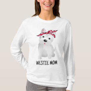 Westie Mama West Highland White Terrier Dog Lovers T-Shirt