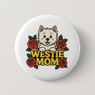 Westie Mom Button