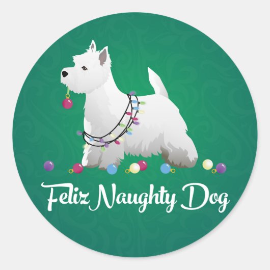 Westie oder West Highland Terrier Feliz Naughty Do Runder Aufkleber (Vorderseite)