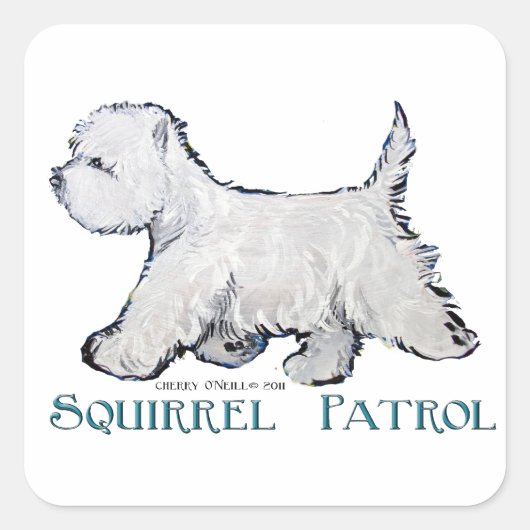 Westie Squirrel Patrol Quadratischer Aufkleber (Vorderseite)