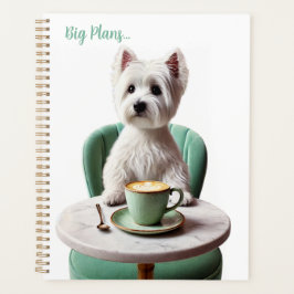 Westie trinkt Latte Planner Planer