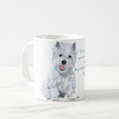 Westie Weisheit - Einfluss? Kaffeetasse (Vorderseite Links)