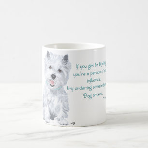 Westie Weisheit - Einfluss? Kaffeetasse