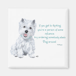 Westie-Weisheit - Einflussreich? Magnet