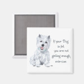 Westie Weisheit - Fatthund? Magnet (Vorderseite/Rückseite)