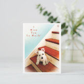 Westie Welppy auf Schritt Vermisst Sie! 2 Postkarte (Stehend Vorderseite)