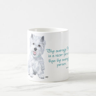 Westie Wisdom - Der durchschnittliche Hund ist ein Kaffeetasse