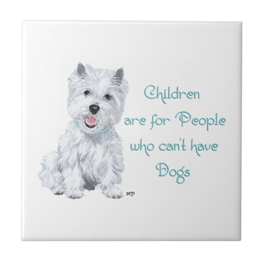 Westie Wisdom Keramik Tile Fliese (Vorderseite)