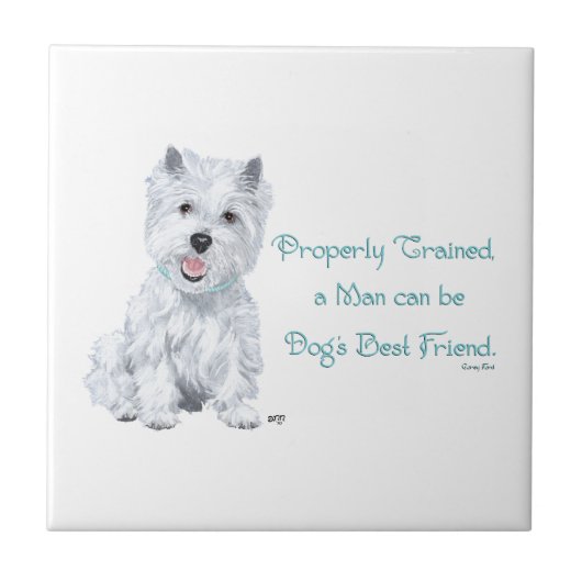 Westie Wisdom Keramik Tile Fliese (Vorderseite)
