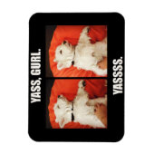 Westie Yass Gurl Funny Magnet (Vertikal)