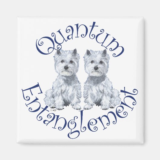 Westies Quantum Veranglement Magnet (Vorne)