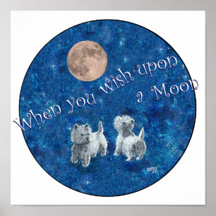 Westies wünschen auf dem Mond Poster