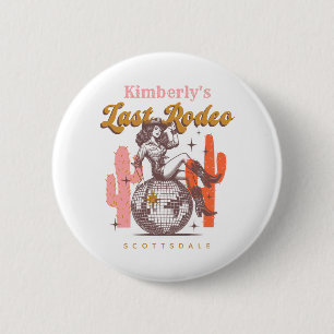 Westliche Rosa Cowgirl Letztes Rodeo Junggesellinn Button