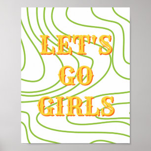 Westlicher Let's Go Girls Poster, Girl Power Wandk Poster