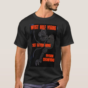 WESTnil-VIRUS - Champions der Abteilungs-2K7 T-Shirt