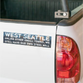 Westseattle ist eine Kleinstadt mit Stahlwerk Autoaufkleber (Auf Lkw)