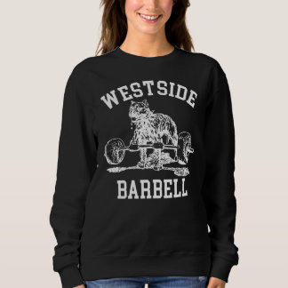 Westside Barbell Gym Weight Lifting Fitne Sweatshirt