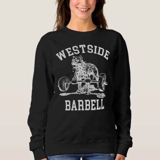 Westside Barbell Gym Weight Lifting Fitne Sweatshirt (Vorderseite)
