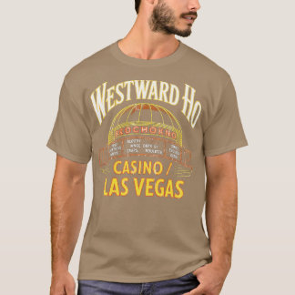 Westward Ho Hotel & Casino T-Shirt