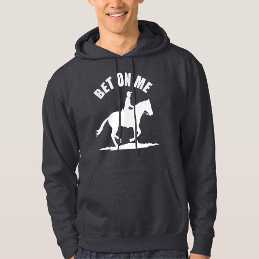Wette auf mich - Pferderennbahn Hoodie (Vorderseite)