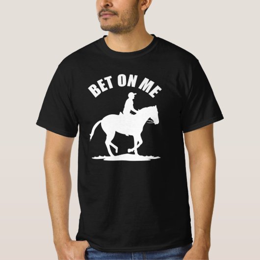 Wette auf mich - Pferderennbahn T-Shirt (Vorderseite)