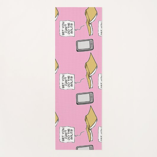 Wette, dass du die Splitter nicht machen kannst Yogamatte (Vorderseite)