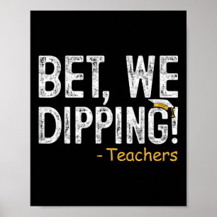 Wetten, dass wir Lehrer am letzten Tag der Geschen Poster