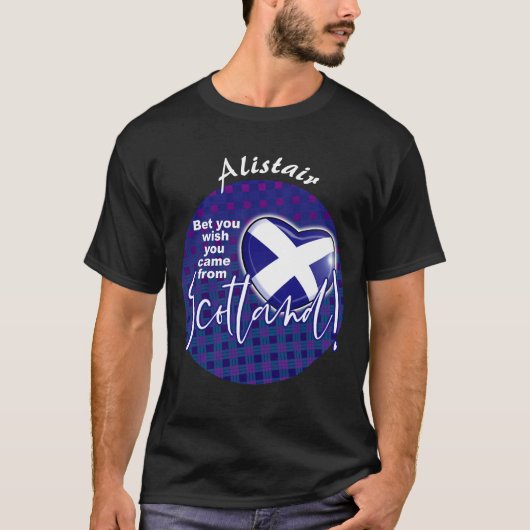 Wetten Sie, dass Sie aus SCOTLAND kommen wollen! T-Shirt (Vorderseite)