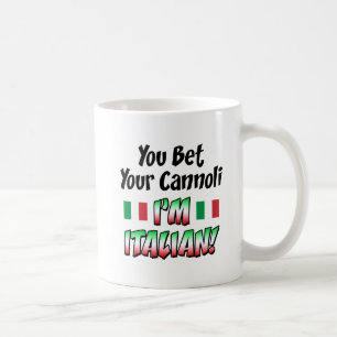 Wetten Sie Ihr Cannoli, das ich italienisch bin Kaffeetasse