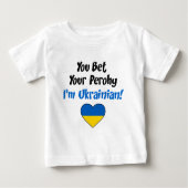 Wetten Sie Ihr Perohy, das ich ukrainisch bin Baby T-shirt (Vorderseite)