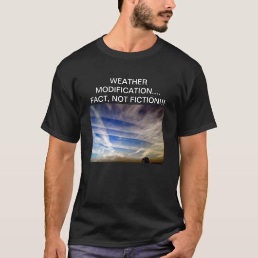 WETTER-ÄNDERUNGS-..... TATSACHE….NICHT FIKTION!!! T-Shirt (Vorderseite)