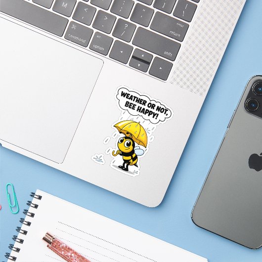 "Wetter oder nicht, sei glücklich" Aufkleber (Laptop mit iPhone)