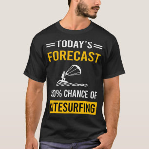 Wettervorhersage Kitesurfing Kitesurf Kitesurfer T-Shirt
