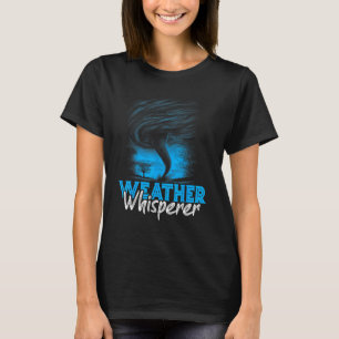 Wettervorhersage Wettervorhersage Meteorologie Wet T-Shirt