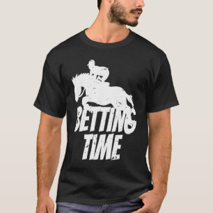 Wettzeit Pferderennen Wetten  2 T-Shirt