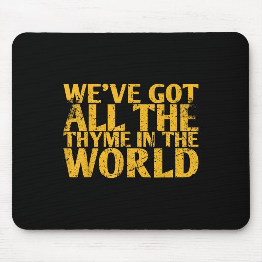 Weve Got die ganze Thyme der Welt für Bride Groo Mousepad (Vorne)