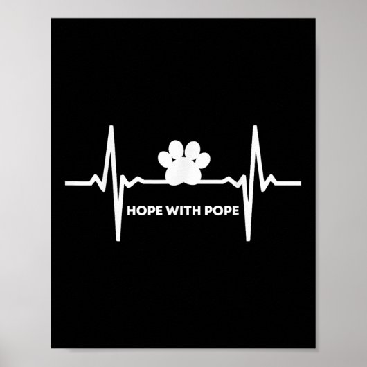 Weve Got Hope With The Pope T  Poster (Vorne)