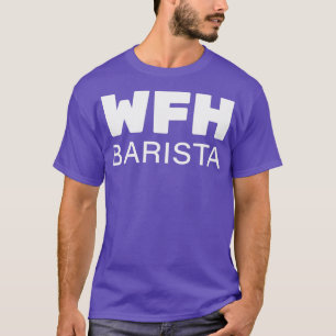 WFH arbeitet mit Zuhause 3 T-Shirt