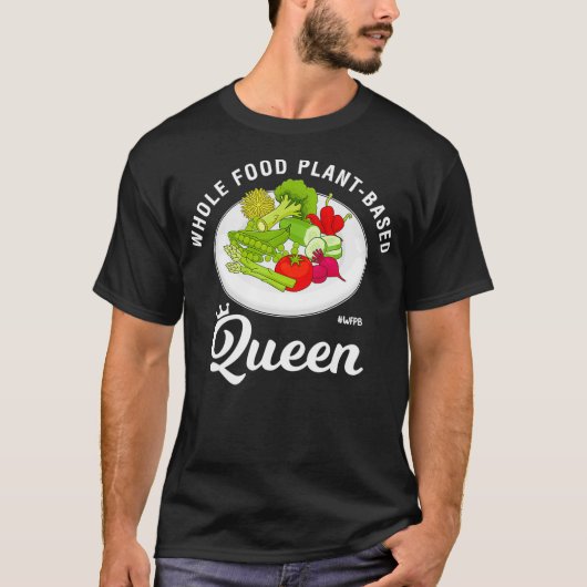 WFPB Queen auf der Grundlage der Pflanze von Leben T-Shirt (Vorderseite)