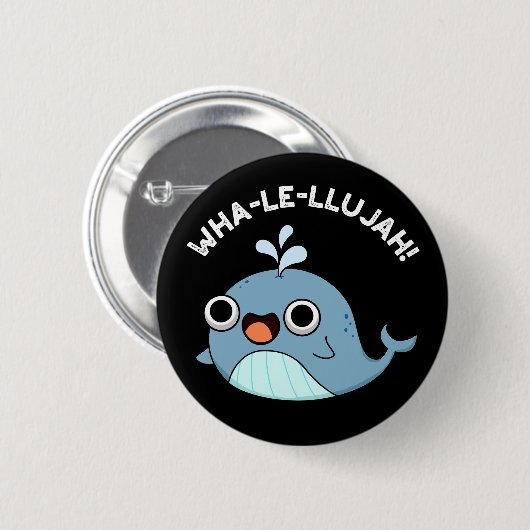 Wha-le-llujah Funny Blue Whale Pun Dark BG Button (Vorne & Hinten)