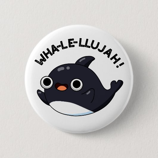Wha-le-llujah Funny Orca Whale Pun Button (Vorderseite)